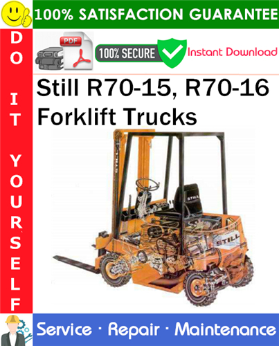 Still R70-15, R70-16 Forklift Trucks Service Repair Manual