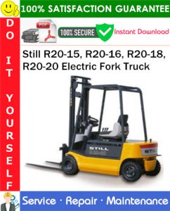 Still R20-15, R20-16, R20-18, R20-20 Electric Fork Truck Service Repair Manual