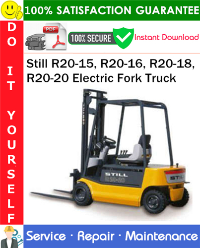 Still R20-15, R20-16, R20-18, R20-20 Electric Fork Truck Service Repair Manual
