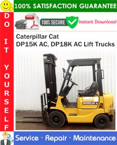 Caterpillar Cat DP15K AC, DP18K AC Lift Trucks Service Repair Manual