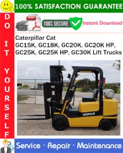 Caterpillar Cat GC15K, GC18K, GC20K, GC20K HP, GC25K, GC25K HP, GC30K Lift Trucks