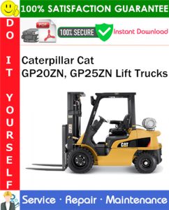 Caterpillar Cat GP20ZN, GP25ZN Lift Trucks Service Repair Manual