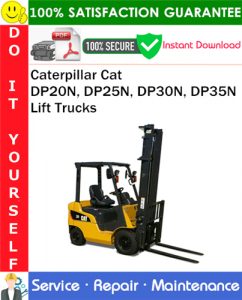 Caterpillar Cat DP20N, DP25N, DP30N, DP35N Lift Trucks Service Repair Manual
