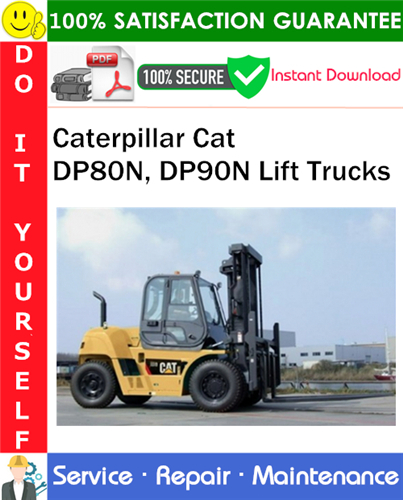 Caterpillar Cat DP80N, DP90N Lift Trucks Service Repair Manual