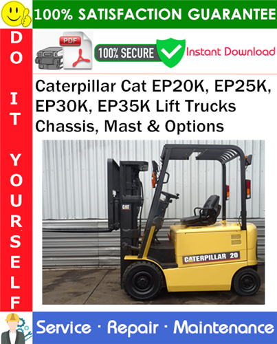 Caterpillar Cat EP20K, EP25K, EP30K, EP35K Lift Trucks Chassis, Mast & Options