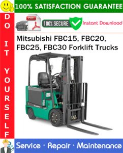 Mitsubishi FBC15, FBC20, FBC25, FBC30 Forklift Trucks Service Repair Manual