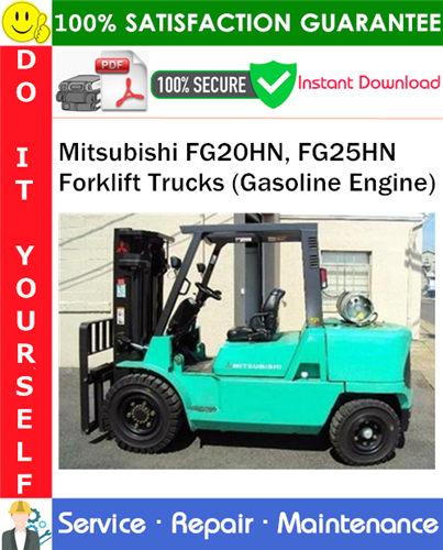 Mitsubishi FG20HN, FG25HN Forklift Trucks (Gasoline Engine) Service Repair Manual
