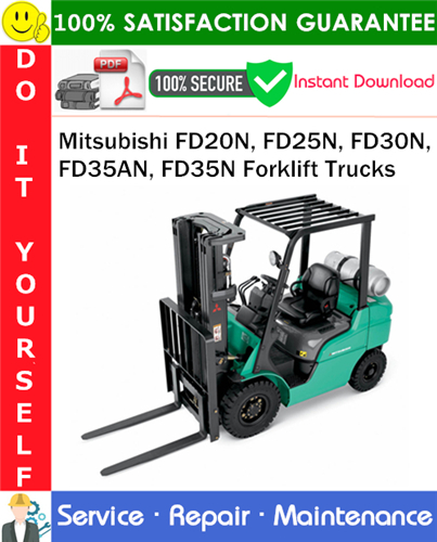 Mitsubishi FD20N, FD25N, FD30N, FD35AN, FD35N Forklift Trucks Service Repair Manual