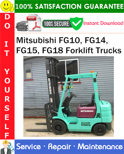 Mitsubishi FG10, FG14, FG15, FG18 Forklift Trucks Service Repair Manual