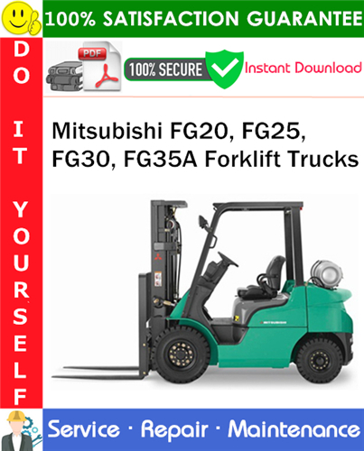 Mitsubishi FG20, FG25, FG30, FG35A Forklift Trucks Service Repair Manual