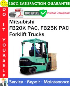 Mitsubishi FB20K PAC, FB25K PAC Forklift Trucks Service Repair Manual