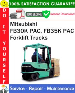 Mitsubishi FB30K PAC, FB35K PAC Forklift Trucks Service Repair Manual