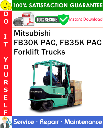Mitsubishi FB30K PAC, FB35K PAC Forklift Trucks Service Repair Manual
