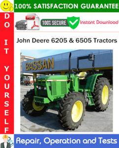 John Deere 6205 & 6505 Tractors Repair, Operation and Tests