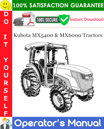 Kubota MX5400 & MX6000 Tractors Operator's Manual PDF Download