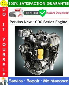 Perkins New 1000 Series Engine Service Repair Manual