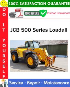 JCB 500 Series Loadall Service Repair Manual